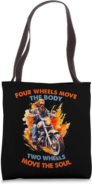 Four wheels move the body two wheels move the soul Motorbike Tote Bag