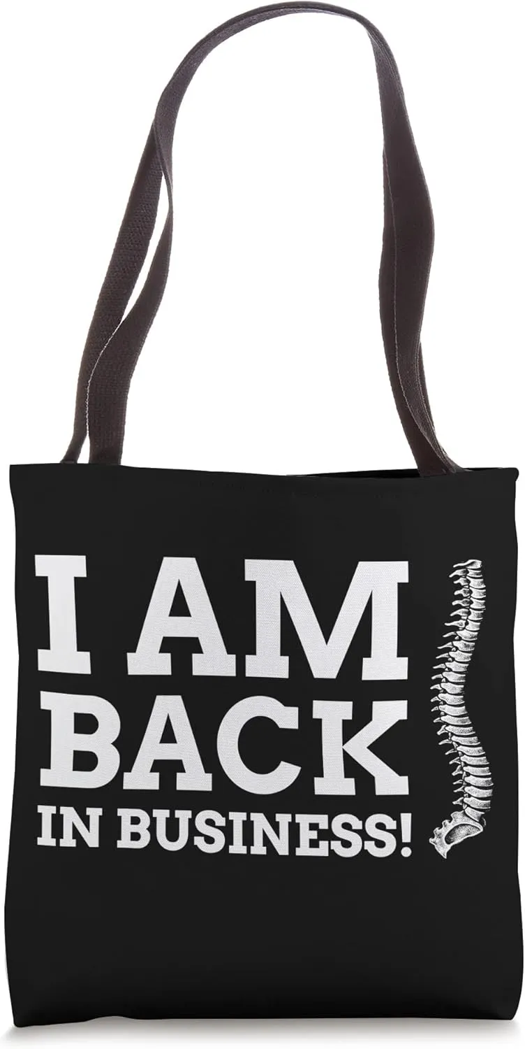 I Am Back In Business! Funny Scoliosis Spinal Surgery Tote Bag