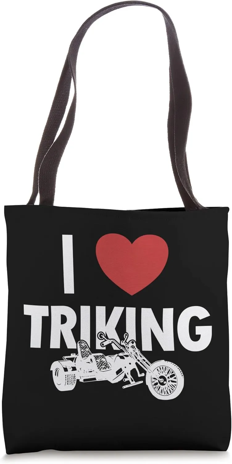 I love Triking Three-Wheeled Motorcycle Motorcycle Trike Tote Bag