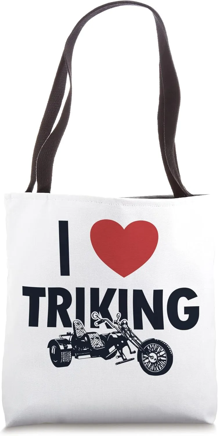 I love Triking Three-Wheeled Motorcycle Motorcycle Trike Tote Bag