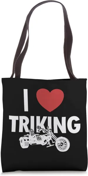 I love Triking Three-Wheeled Motorcycle Motorcycle Trike Tote Bag