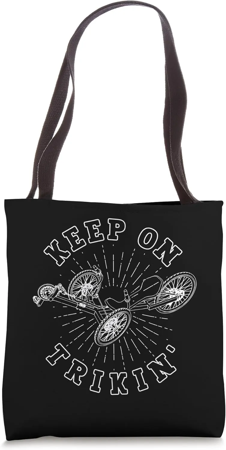 Keep On Triking Recumbent Bicycle Trike Lover Cycling Humor Tote Bag