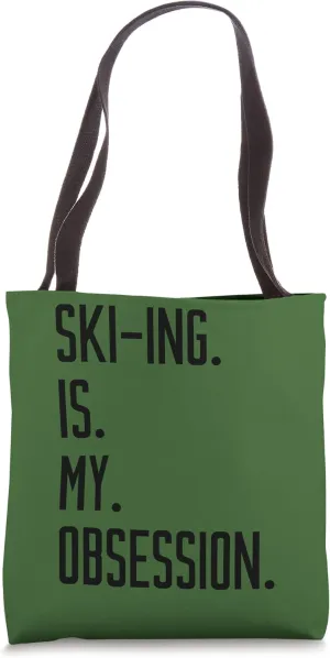SKI-ING IS MY OBSESSION Tote Bag