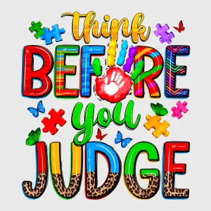 Think Before You Judge Autism Transfer